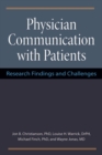 Physician Communication with Patients : Research Findings and Challenges - Book