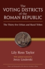 Voting Districts of the Roman Republic : The Thirty-five Urban and Rural Tribes - Book