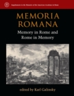 Memoria Romana : Memory in Rome and Rome in Memory - Book