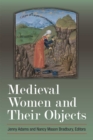 Medieval Women and Their Objects - Book