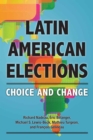 Latin American Elections : Choice and Change - Book