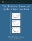The Hellenistic, Roman, and Medieval Glass from Cosa - Book