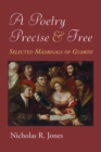 A Poetry Precise and Free : Selected Madrigals of Guarini - Book