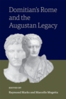 Domitian's Rome and the Augustan Legacy - Book