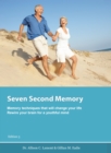 Seven Second Memory. Memory techniques that will change your life. - eBook