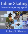 Inline Skating In Contemporary Sport - eBook