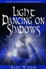 Light Dancing on Shadows - eBook
