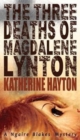 The Three Deaths of Magdalene Lynton - Book