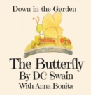 The Butterfly : Down in the Garden - Book