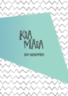 Kia Maia : Aku Whakamiha - Book