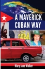 A Maverick Cuban Way - Book