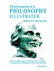 Shakespeare's Philosophy Illustrated - Quaternary teaching aids : Charts and diagrams plus an illustrated essay to facilitate the appreciation of Shakespeare's nature-based philosophy - Book