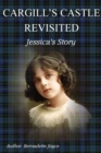 Cargill's Castle Revisited : Jessica's Story - Book
