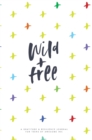 Resilient ME Gratitude Journal for Teens : Wild + Free - Book