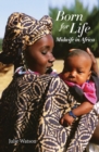Born for Life : Midwife in Africa - Book