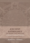 Ancient Astrology in Theory and Practice : A Manual of Traditional Techniques, Volume I: Assessing Planetary Condition - Book