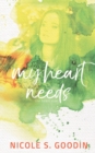 My Heart Needs - Book