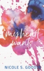 My Heart Wants - Book