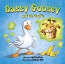 Gassy Goosey and the Giraffe - Book