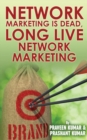 Network Marketing Is Dead, Long Live Network Marketing - Book