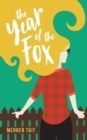 The Year of the Fox : A Good Life novel - Book