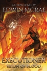 Executioner : Reign of Blood: A LitRPG Novel - Book
