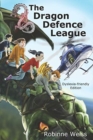 The Dragon Defence League--Dyslexia-friendly Edition - Book