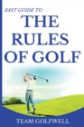 Fast Guide to the Rules of Golf : A Handy Fast Guide to Golf Rules 2019 - Book