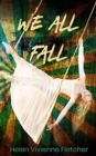 We All Fall - Book