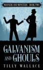 Galvanism and Ghouls - Book