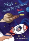 Max And his Big Imagination - Space Activity Book - Book