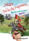 Max and his Big Imagination - Castles and Knights Activity Book - Book