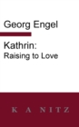 Kathrin : Raising to Love - Book