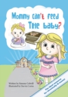 Mommy Can't Feed The Baby? - Book