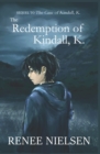 The Redemption of Kindall, K. - Book