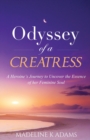 Odyssey of a Creatress : A Heroine's Journey to Uncover the Essence of her Feminine Soul - Book