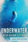 Underwater : Large Print Edition - Book