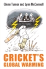 Cricket's Global Warming : The Crisis in Cricket - Book
