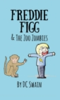 Freddie Figg & the Zoo Zombies - Book