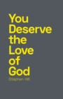 You Deserve the Love of God - Book