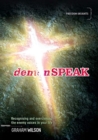demonSPEAK : Recognising and overcoming the enemy voices in your life - Book