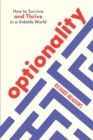 Optionality : How to Survive and Thrive in a Volatile World - Book