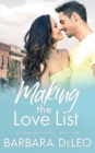 Making the Love List : A sweet, small town, older brother's best friend romance - Book