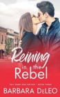 Reining in the Rebel : A sweet, small town, fish out of water romance - Book