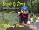 Snuggle Up Stories; Helping Paws - Book