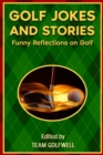 Golf Jokes and Stories : Funny Reflections on Golf - Book