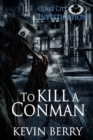 To Kill A Conman - Book