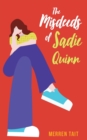 The Misdeeds of Sadie Quinn - Book