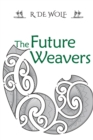 The Future Weavers : Book Two - Book