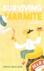 Surviving Marmite : A Memoir of Growing up Iranian in New Zealand - Book